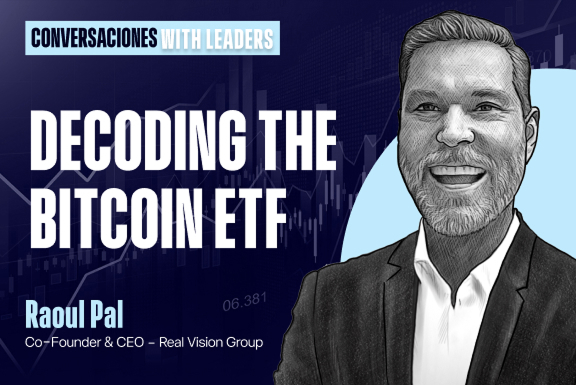 Decoding The Bitcoin ETF with Raoul Pal